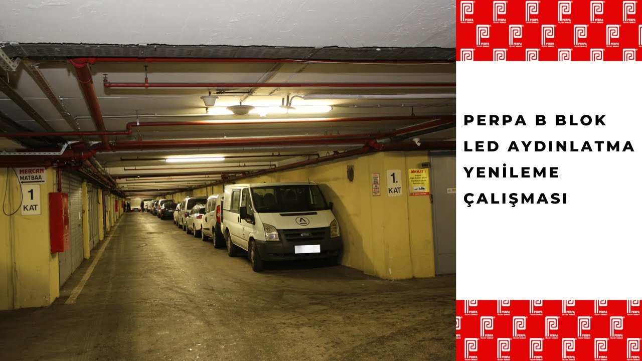 Perpa B Blok Led Aydınlatma Yenileme Çalışması – PERPA TV