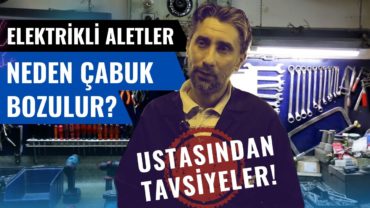 ELEKRİKLİ EL ALETLERİ KULLANIM TÜYOLARI (şarjlı matkap, inverter kaynak makinası, iş makinası)