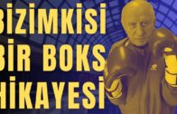 BİZİMKİSİ BİR BOKS HİKAYESİ