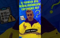 İş Yerinizin Risk Değerlendirmesini Yaptırdınız Mı?