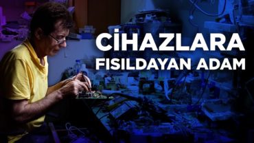 PERPA’NIN CİHAZLARA FISILDAYAN ADAMI